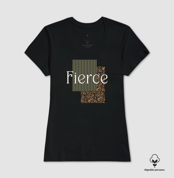 Camiseta Feminina Fierce