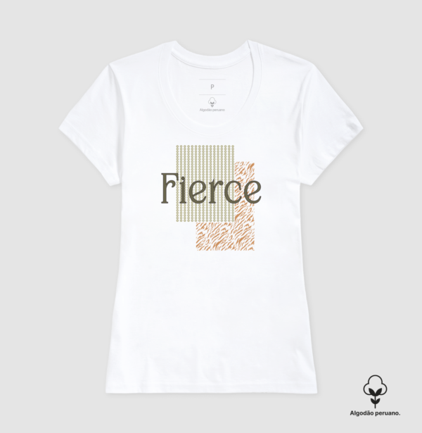 Camiseta Feminina Fierce - Imagem 4